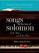 Songs in the Key of Solomon: In the Word and in the Mood