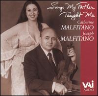 Songs My Father Taught Me - Catherine Malfitano (soprano)