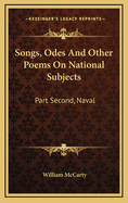 Songs, Odes and Other Poems on National Subjects: Part Second, Naval