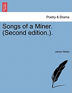 Songs of a Miner. (Second Edition.).
