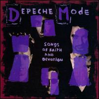 Songs of Faith and Devotion - Depeche Mode