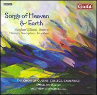 Songs of Heaven and Earth - Samuel Hayes (organ); Choir of Queens' College, Cambridge (choir, chorus)