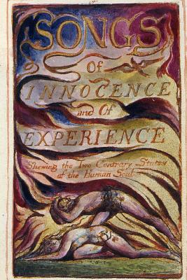 Songs of Innocence and of Experience - Jonson, Will (Editor), and Blake, William