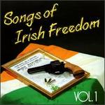 Songs of Irish Freedom, Vol. 1