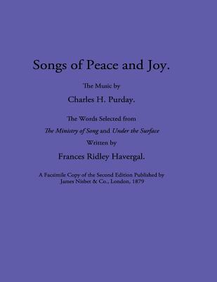 Songs of Peace and Joy - Havergal, Frances Ridley, and Chalkley, David L (Editor), and Wegge, Glen T (Editor)