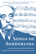 Songs of Sonderling: Commissioning Jewish migr Composers in Los Angeles, 1938-1945