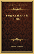 Songs of the Fields (1916)