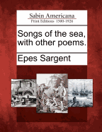 Songs of the Sea, with Other Poems