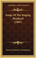 Songs of the Singing Shepherd (1885)