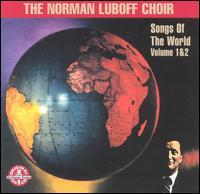 Songs of the World, Vols. 1 & 2 - Norman Luboff Choir