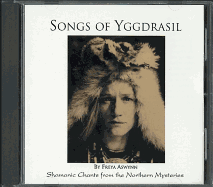 Songs of Yggdrasil: Shamanic Chants from the Northern Mysteries
