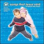 Songs That Jesus Said: Scripture in Music