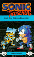 Sonic the Hedgehog and the Silicon Warriors - Adams, Martin