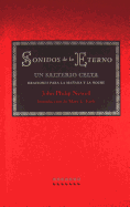 Sonidos de Lo Eterno: Un Salterio Celta Oraciones Para La Manana y La Noche - Newell, John Philip, and Earle, Mary C (Introduction by)