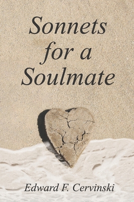 Sonnets for a Soulmate - Cervinski, Edward F