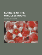Sonnets of the Wingless Hours