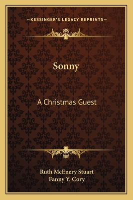 Sonny, a Christmas guest - Stuart, Ruth McEnery