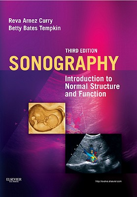 Sonography: Introduction to Normal Structure and Function - Curry, Reva