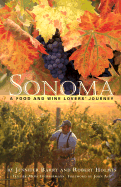 Sonoma: A Food and Wine Lover's Journey