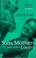 Sons, Mothers, and Other Lovers