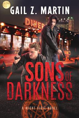 Sons of Darkness: A Night Vigil Novel - Martin, Gail Z