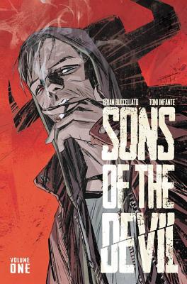 Sons of the Devil, Volume 1 - Buccellato, Brian, and Infante, Toni