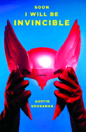 Soon I Will Be Invincible - Grossman, Austin