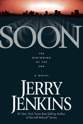 Soon: The Beginning of the End - Jenkins, Jerry B