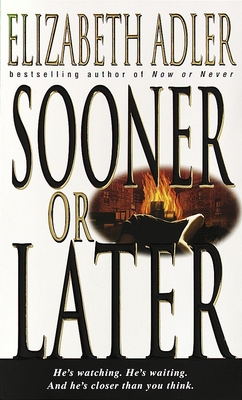 Sooner or Later - Adler, Elizabeth