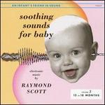 Soothing Sounds for Baby, Vol. 3: 12 to 18 Months