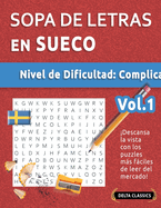 Sopa de Letras En Sueco - Nivel de Dificultad: Dif?cil - Vol.1 - Delta Classics - Descansa La Vista Con Los Puzzles Ms Fciles de Leer del Mercado!