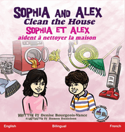 Sophia and Alex Clean the House: Sophia et Alex aident  nettoyer la maison