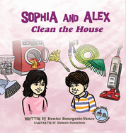 Sophia and Alex Clean the House