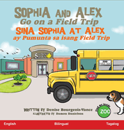 Sophia and Alex Go on a Field Trip: Sina Sophia at Alex ay Pumunta sa isang Field Trip