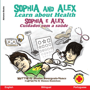 Sophia and Alex Learn about Health: Sophia e Alex Cuidados com a sade