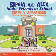 Sophia and Alex Make Friends at School: Sofa y Alejandro hacen amigos en la escuela