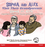 Sophia and Alex Visit Their Grandparents: Sophia et Alex rendent visite  leurs grands-parents