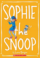 Sophie #5: Sophie the Snoop