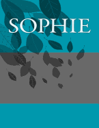 Sophie: Personalized Journals - Write in Books - Blank Books You Can Write in