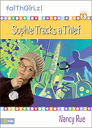Sophie Tracks a Thief - Rue, Nancy N, and Carlson, Melody, and Holl, Kristi D
