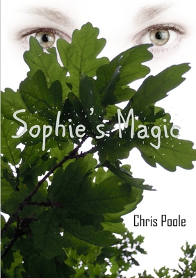 Sophie's Magic - Poole, Chris