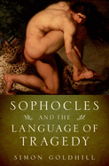 Sophocles & Language of Tragedy Olhc C