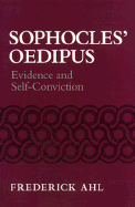 Sophocles' Oedipus: Evidence and Self-Conviction