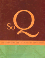 SoQ: Contemporary Art in Southern New Mexico