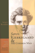 Soren Kierkegaard and the Common Man