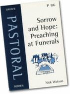 Sorrow and Hope: Preaching at Funerals