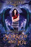 Sorrow and Joy: Gallows Hill Academy Year One