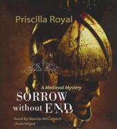 Sorrow Without End - Royal, Priscilla, and McCaddon, Wanda (Read by)