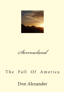 Sorrowland: The Fall of America