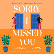 Sorry I Missed You: The utterly charming and uplifting romantic comedy you won't want to miss!